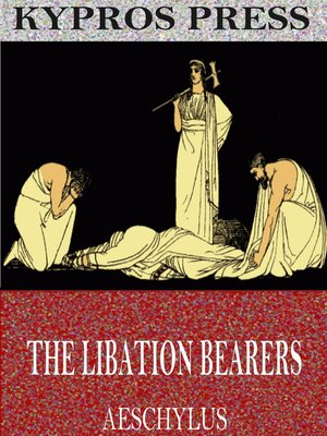 cover image of The Libation Bearers